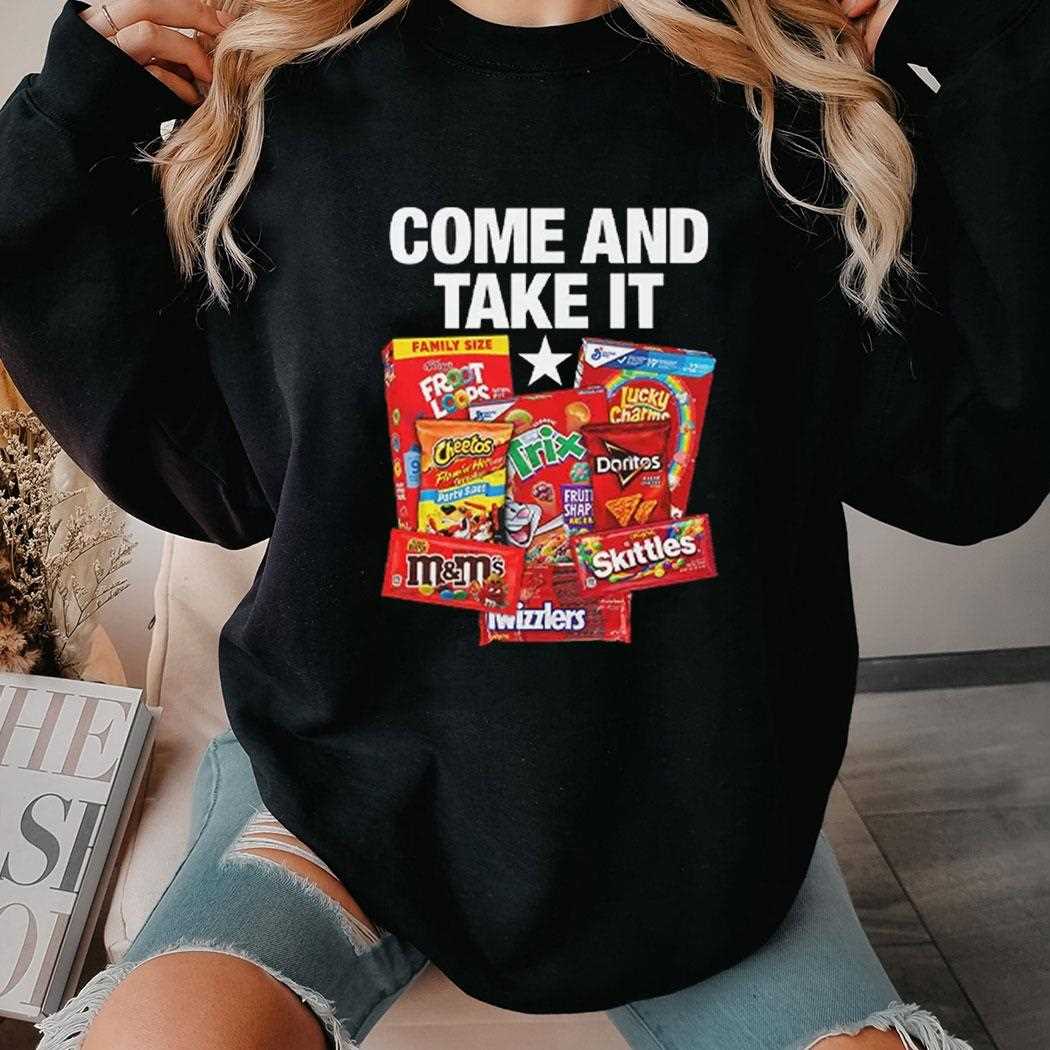 Come And Take It Food Dyes Shirt Come And Take It Food Dyes Shirt