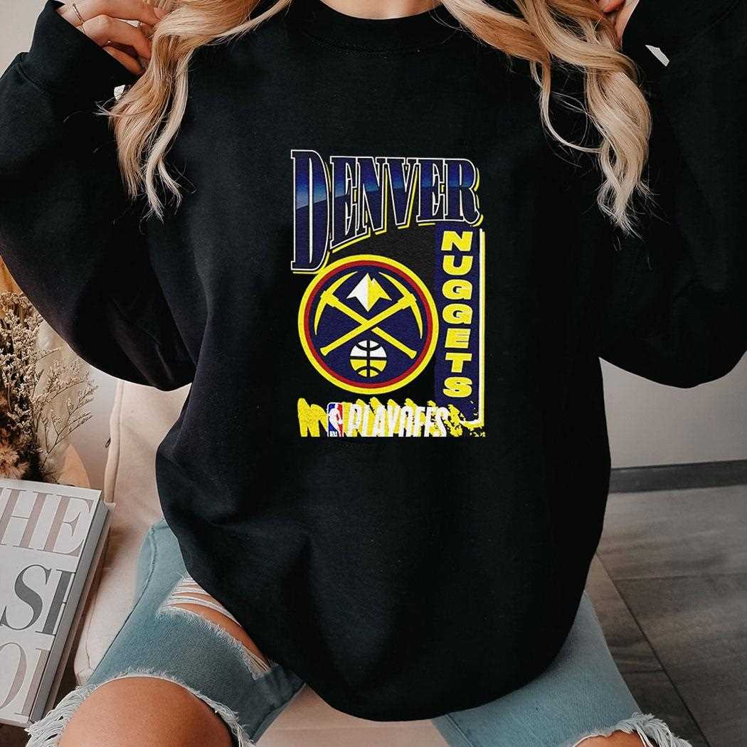 Denver Nuggets 2025 Nba Playoffs Hype Shirt Denver Nuggets 2025 Nba Playoffs Hype Shirt