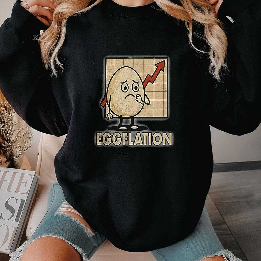 Eggflation Egg Inflation Shirt Eggflation Egg Inflation Shirt