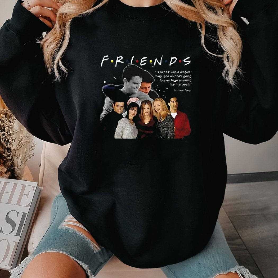 Friends Tv Show Friends Was A Magical Thing Shirt Friends Tv Show Friends Was A Magical Thing Shirt