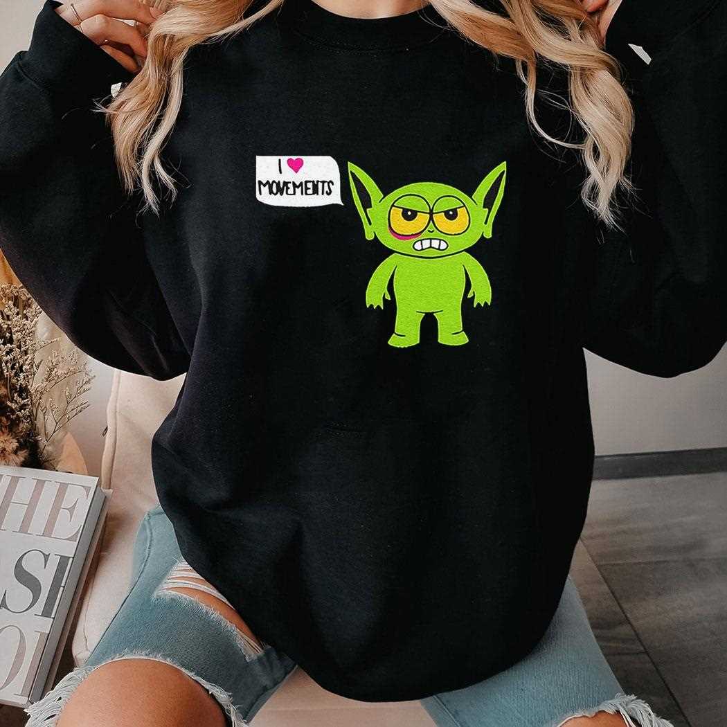I Love Movements Alien Shirt I Love Movements Alien Shirt