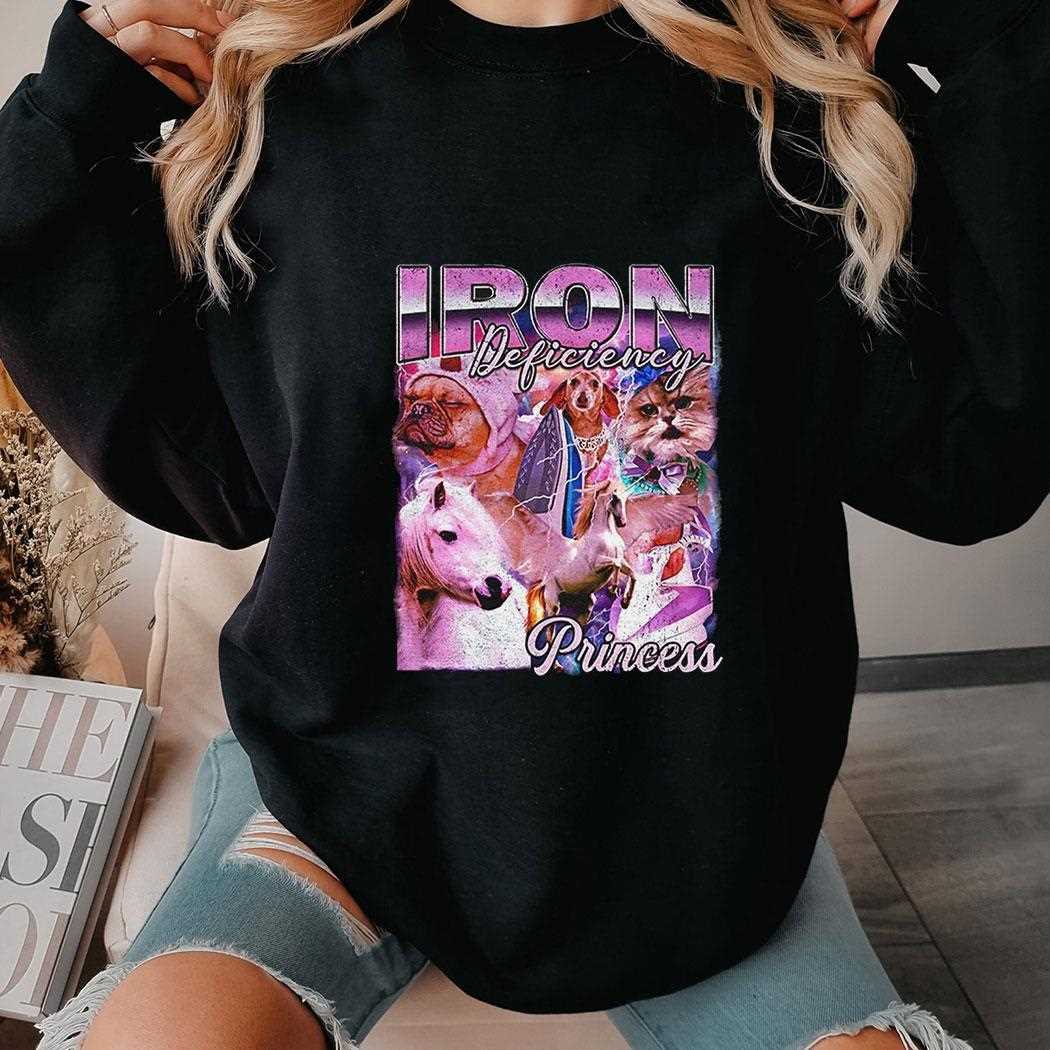 Iron Deficiency Princess Vintage Shirt Iron Deficiency Princess Vintage Shirt
