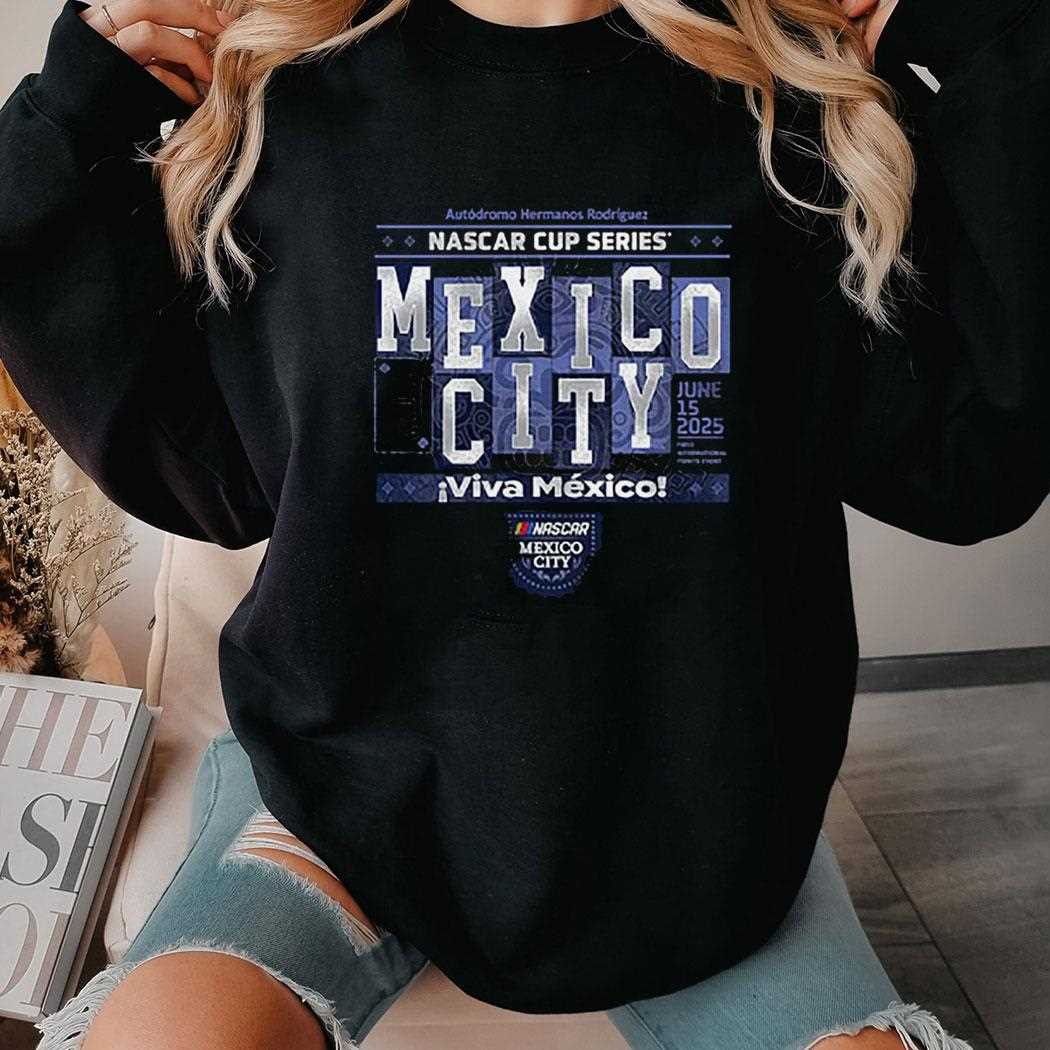 Nascar Mexico City Race Event Shirt Nascar Mexico City Race Event Shirt