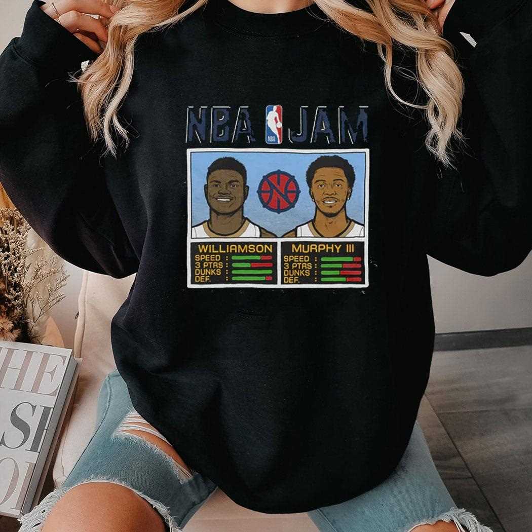 Nba Jam Pelicans Williamson And Murphy Iii Shirt Nba Jam Pelicans Williamson And Murphy Iii Shirt