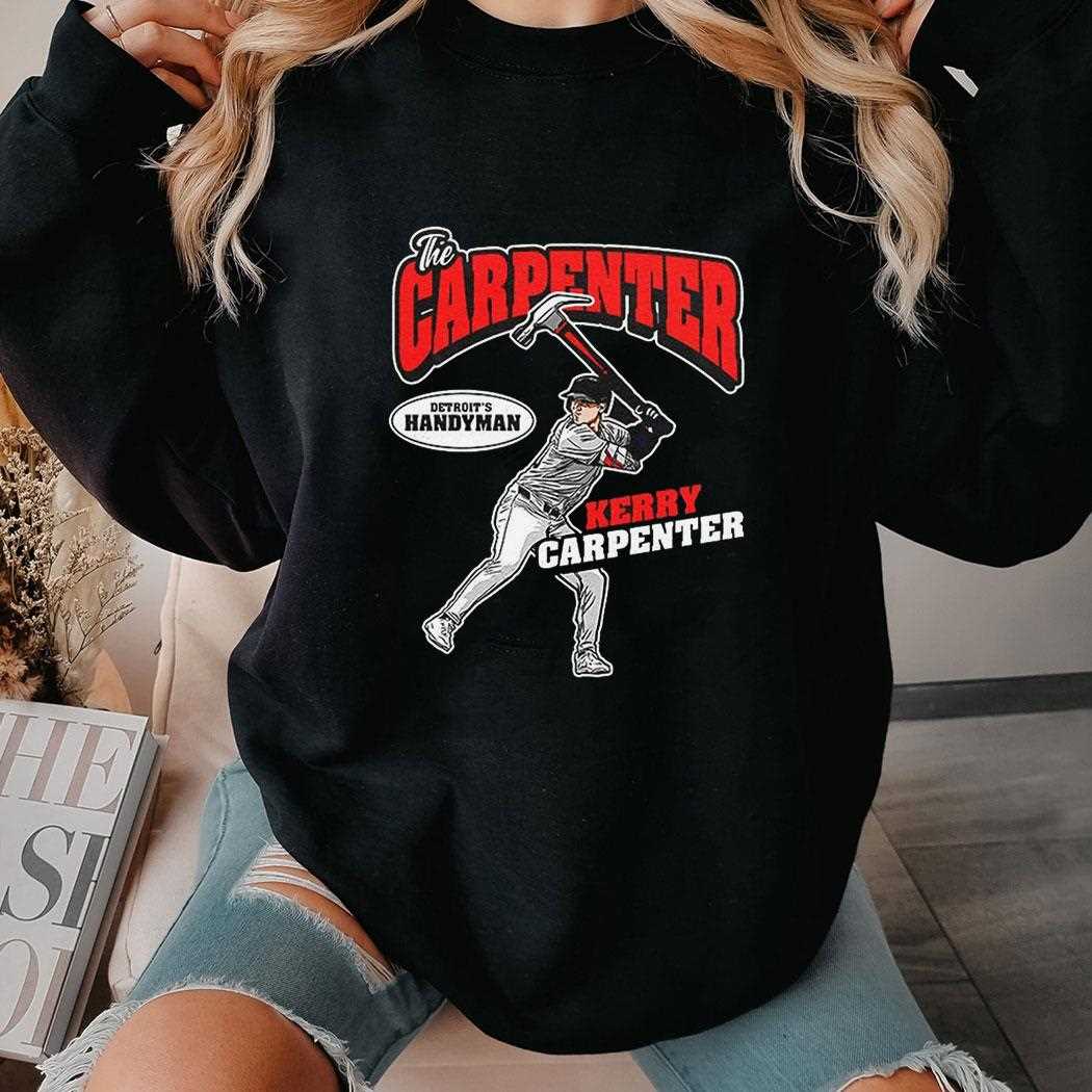 The Carpenter Kerry Carpenter Detroit Tigers Mlbpa Shirt The Carpenter Kerry Carpenter Detroit Tigers Mlbpa Shirt