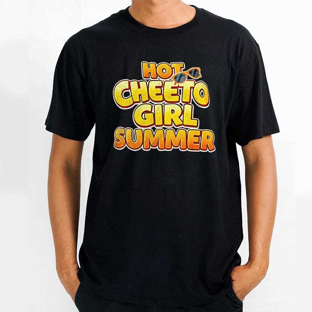 Hot Cheeto Girl Summer Shirt Hot Cheeto Girl Summer Shirt