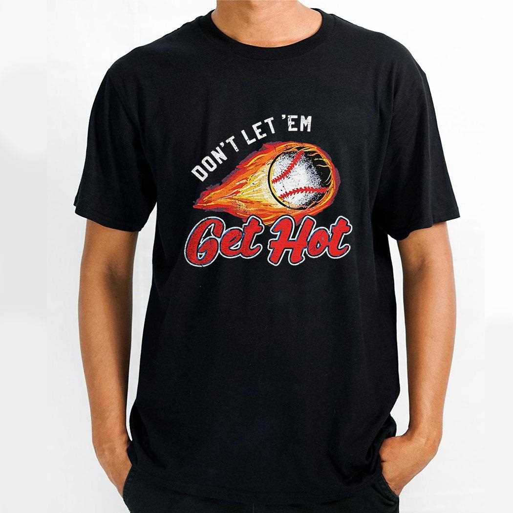 Ole Miss Rebels Dont Let Em Get Hot Baseball Shirt