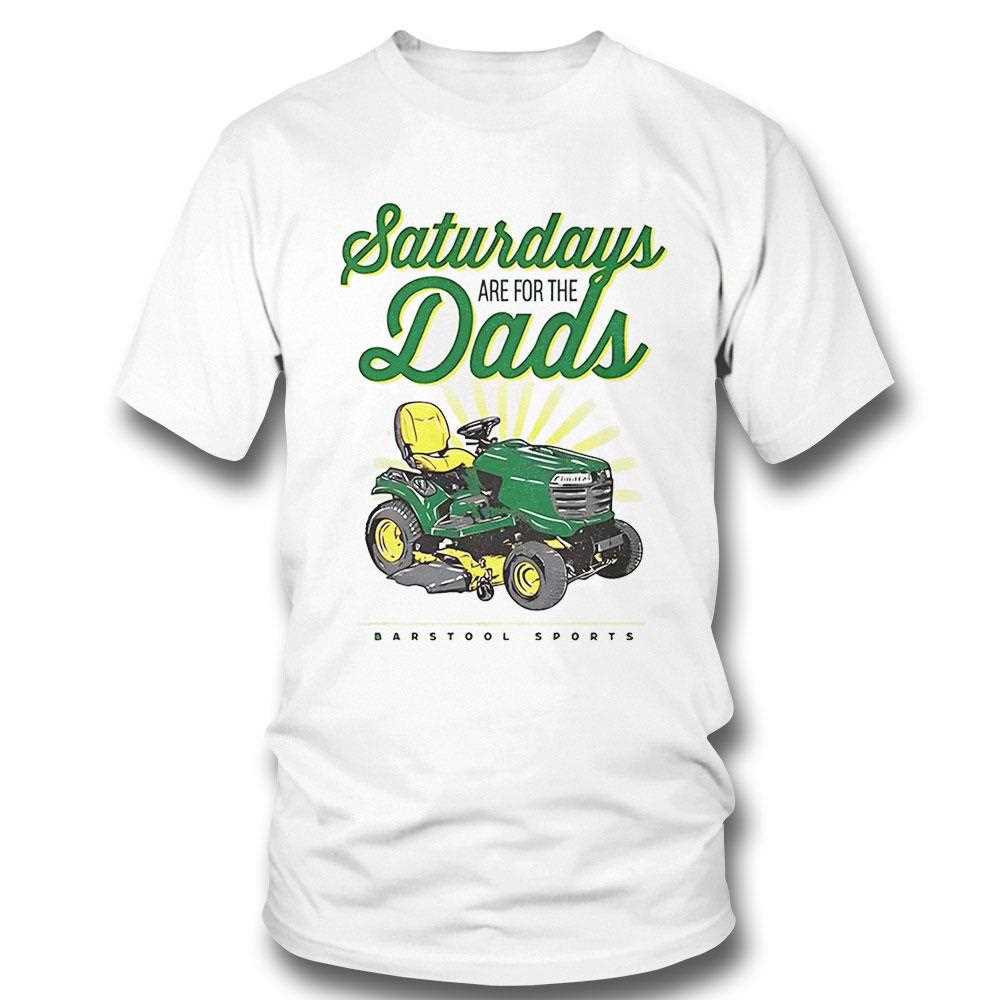 Push Mower Saturdays Are For The Dads Shirt