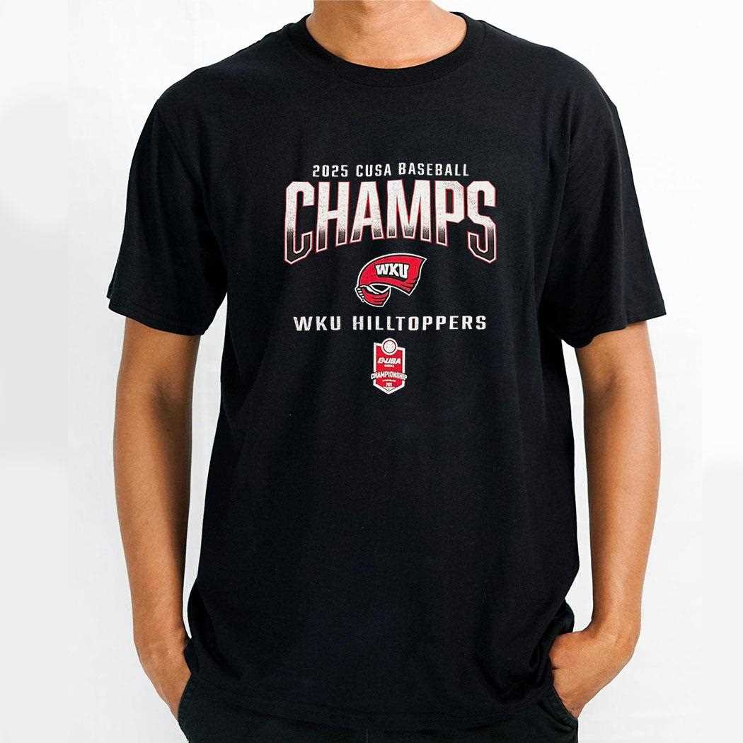 Wku Hilltoppers 2025 Cusa Baseball Champs Shirt