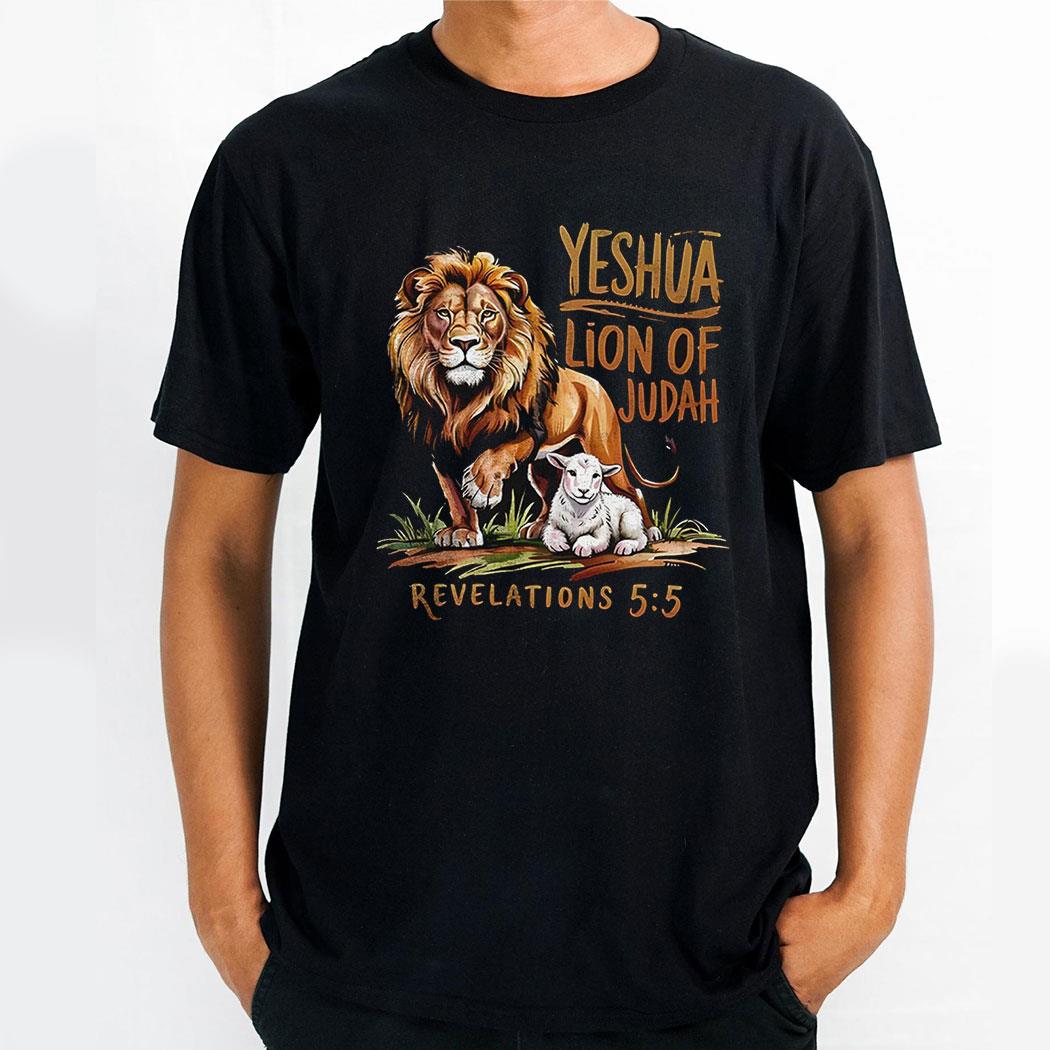 Yeshua Lion Of Judah Revelations 5 5 Shirt