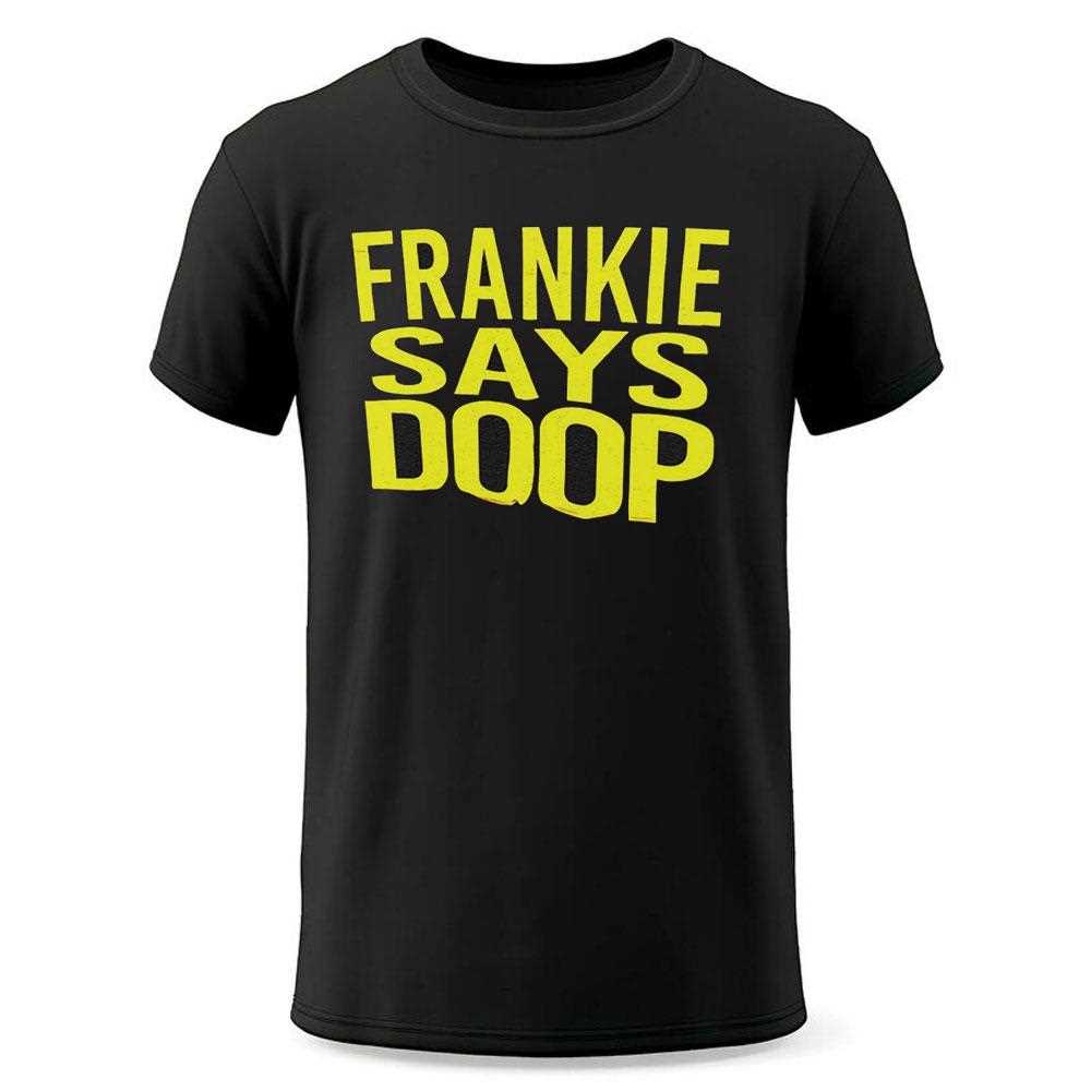 Frankie Says Doop Shirt Frankie Says Doop Shirt