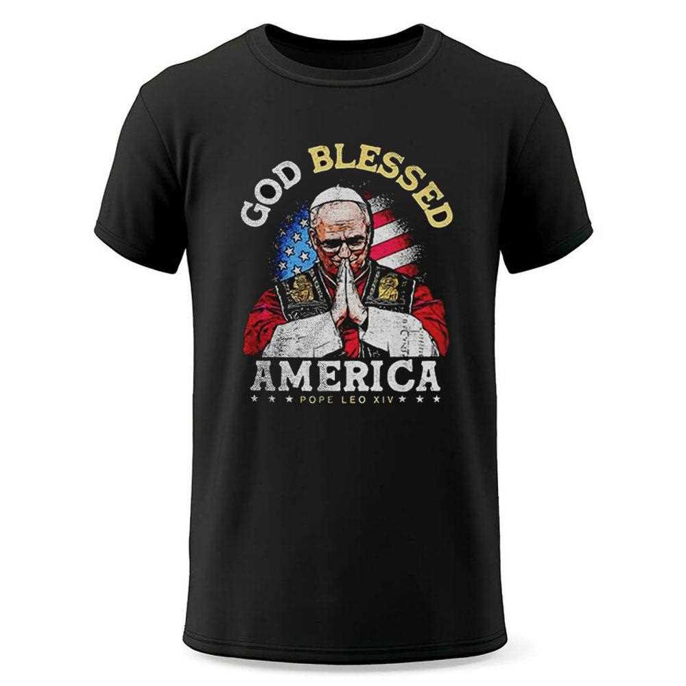 God Blessed America Patriotic Pope Leo Xiv Shirt God Blessed America Patriotic Pope Leo Xiv Shirt