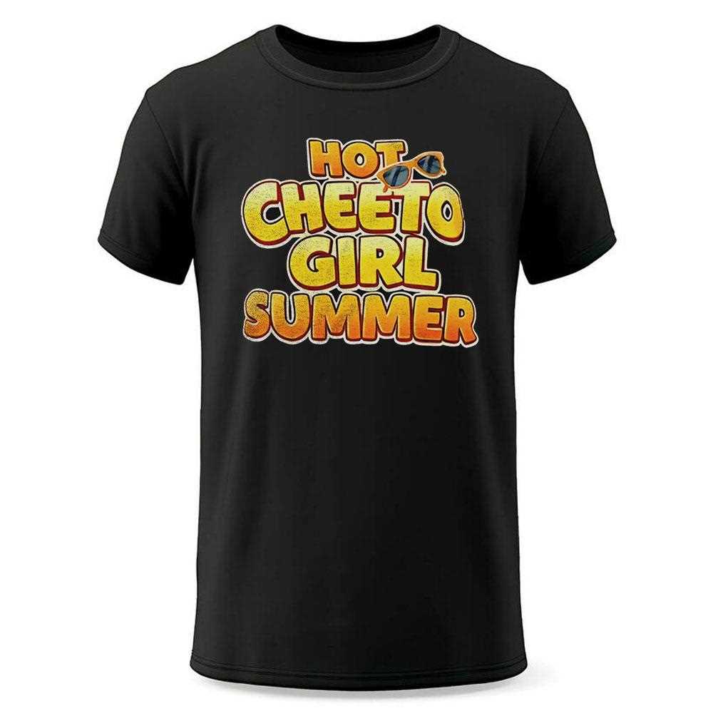 Hot Cheeto Girl Summer Shirt Hot Cheeto Girl Summer Shirt