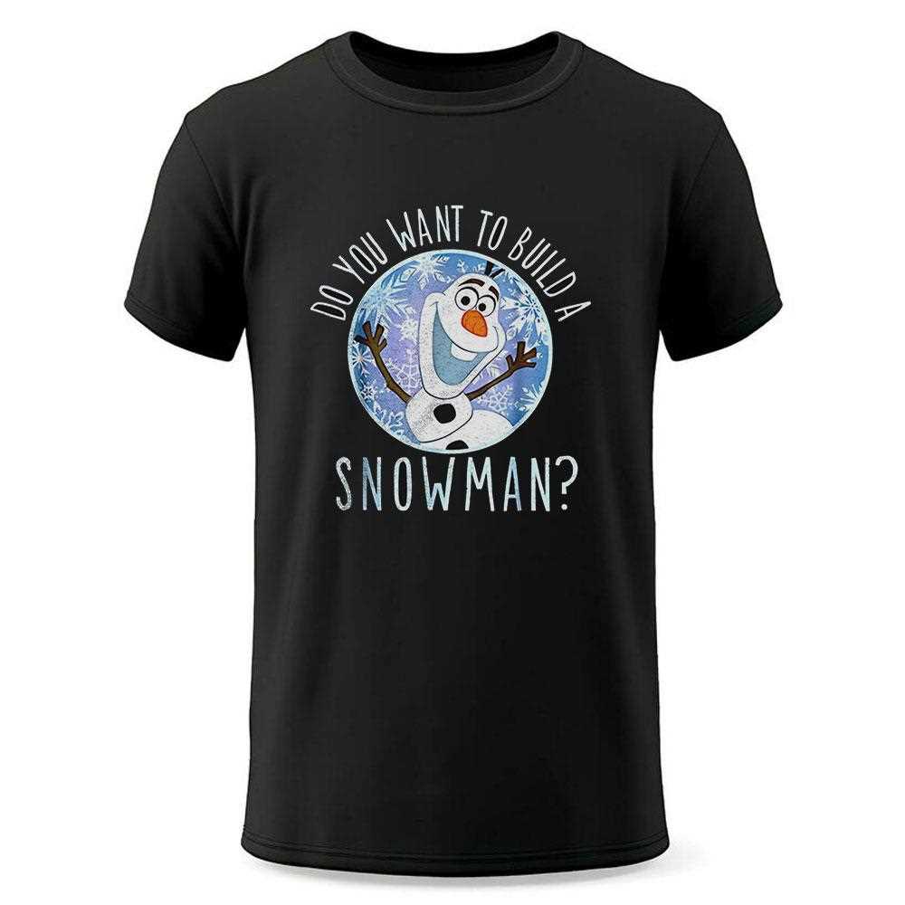 Olaf Disney Frozen Do You Want To Build A Snowman Shirt Olaf Disney Frozen Do You Want To Build A Snowman Shirt