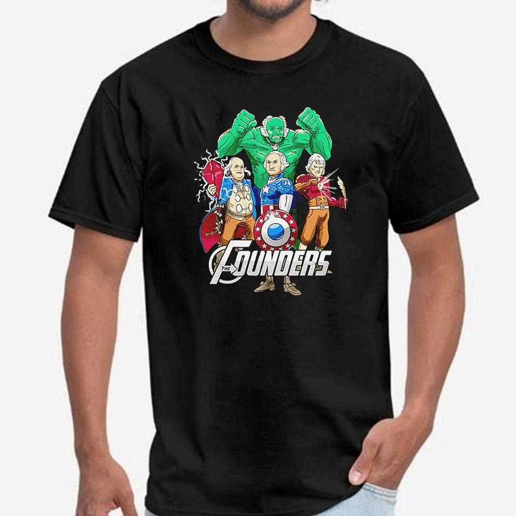 Original Superheroes John Adams Benjamin Franklin George Washington Thomas Jefferson The Founders Shirt Original Superheroes John Adams Benjamin Franklin George Washington Thomas Jefferson The Founders Shirt
