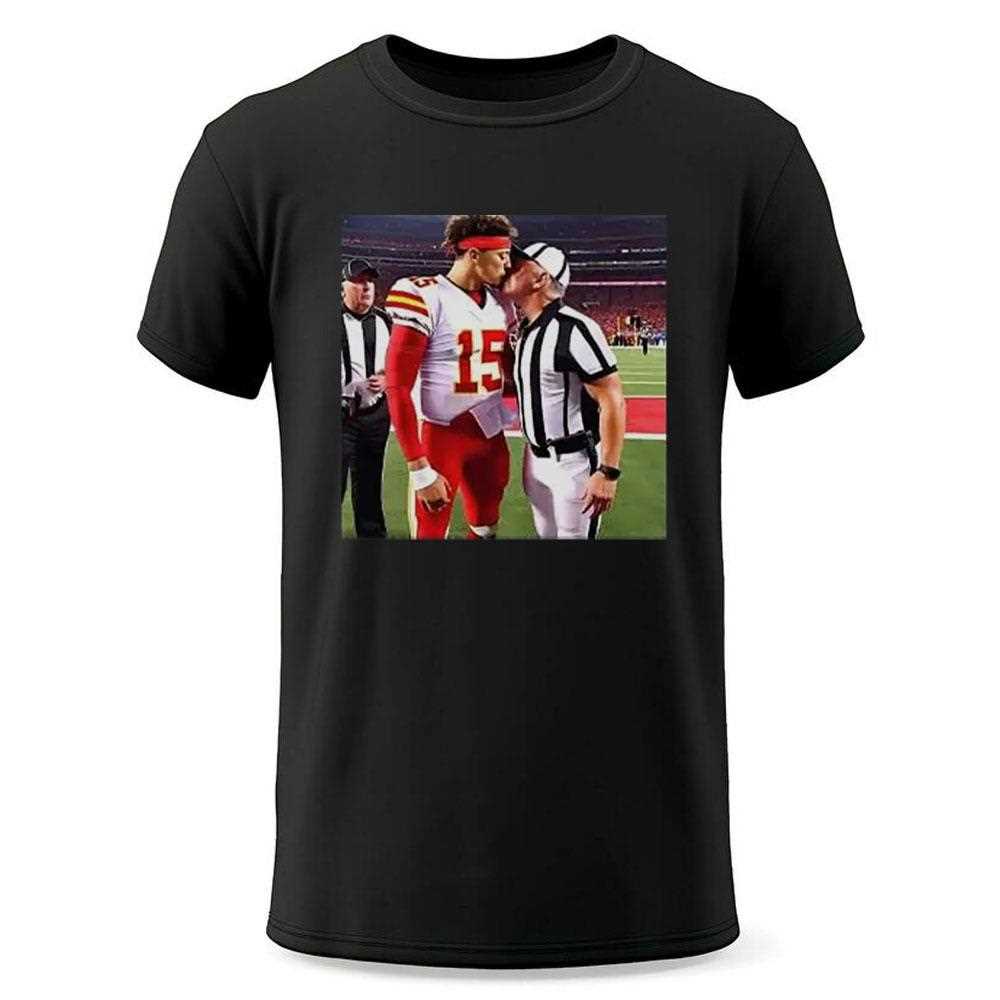 Patrick Mahomes Kissing Nfl Referee Shirt Patrick Mahomes Kissing Nfl Referee Shirt