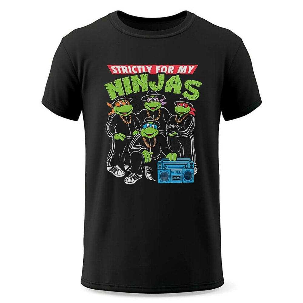 Strictly For My Ninjas Shirt Strictly For My Ninjas Shirt