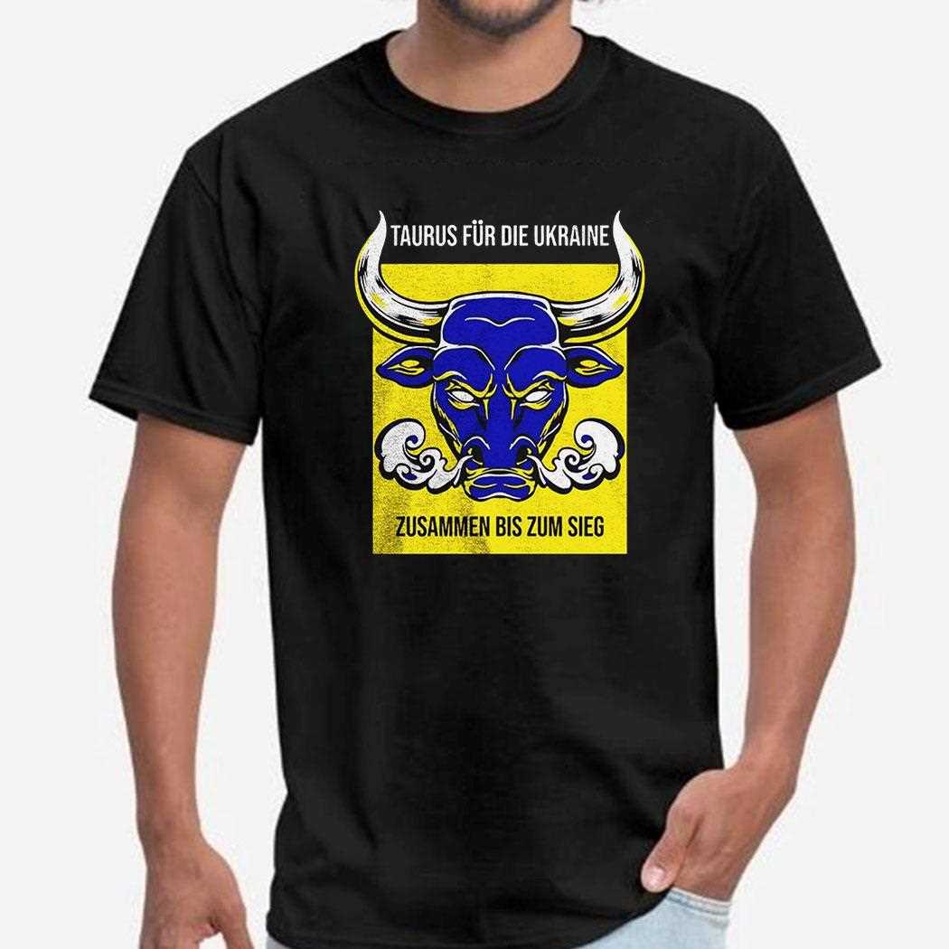Taurus Fur Die Ukraine Shirt