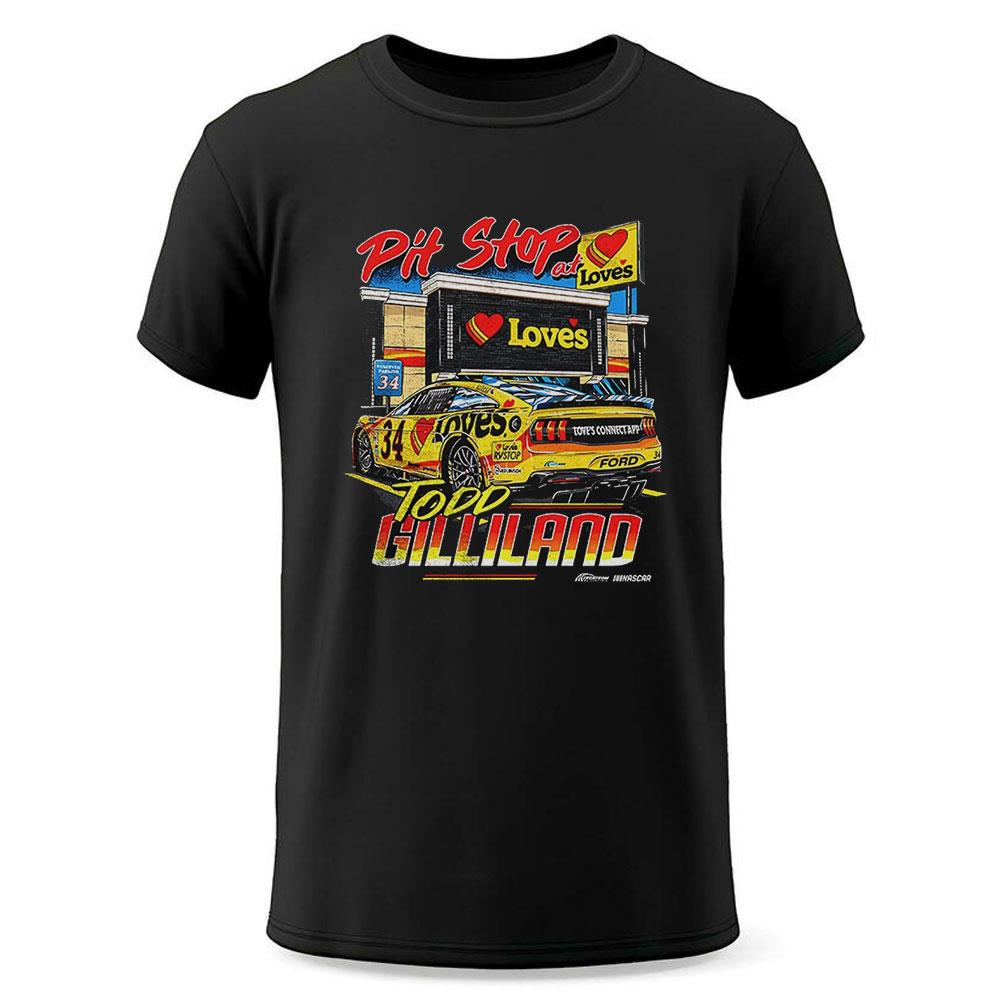 Todd Gilliland Pit Stop At Loves Shirt Todd Gilliland Pit Stop At Loves Shirt