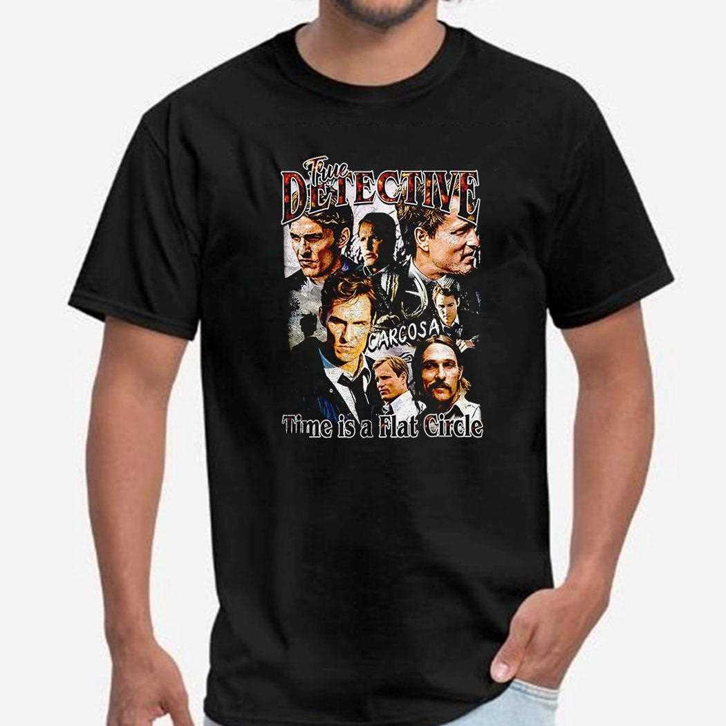 True Detective Time Is A Flat Circle Season 1 Shirt