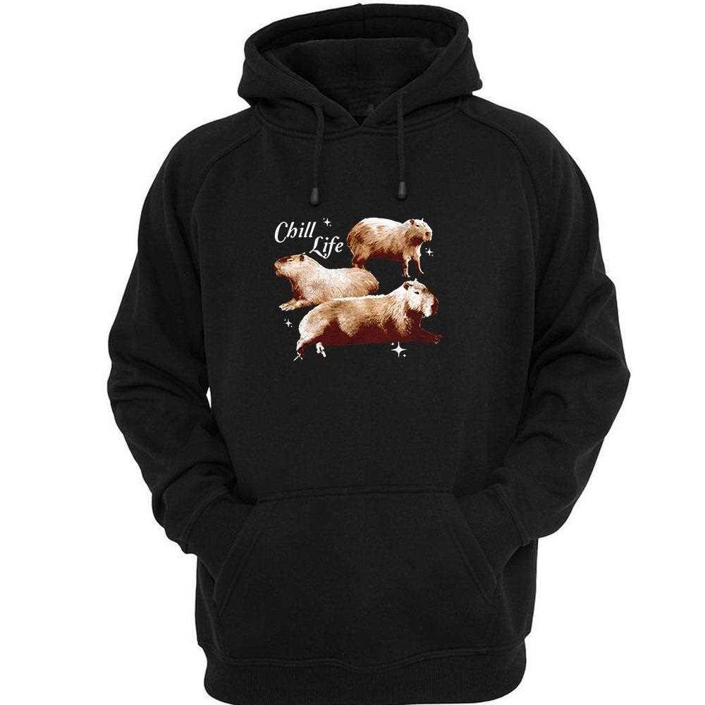 Capybara Chill Life Shirt Hoodie Capybara Chill Life Shirt Hoodie