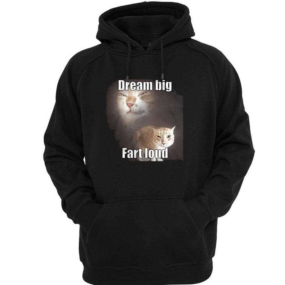 Cat Dream Big Fart Loud Shirt Cat Dream Big Fart Loud Shirt