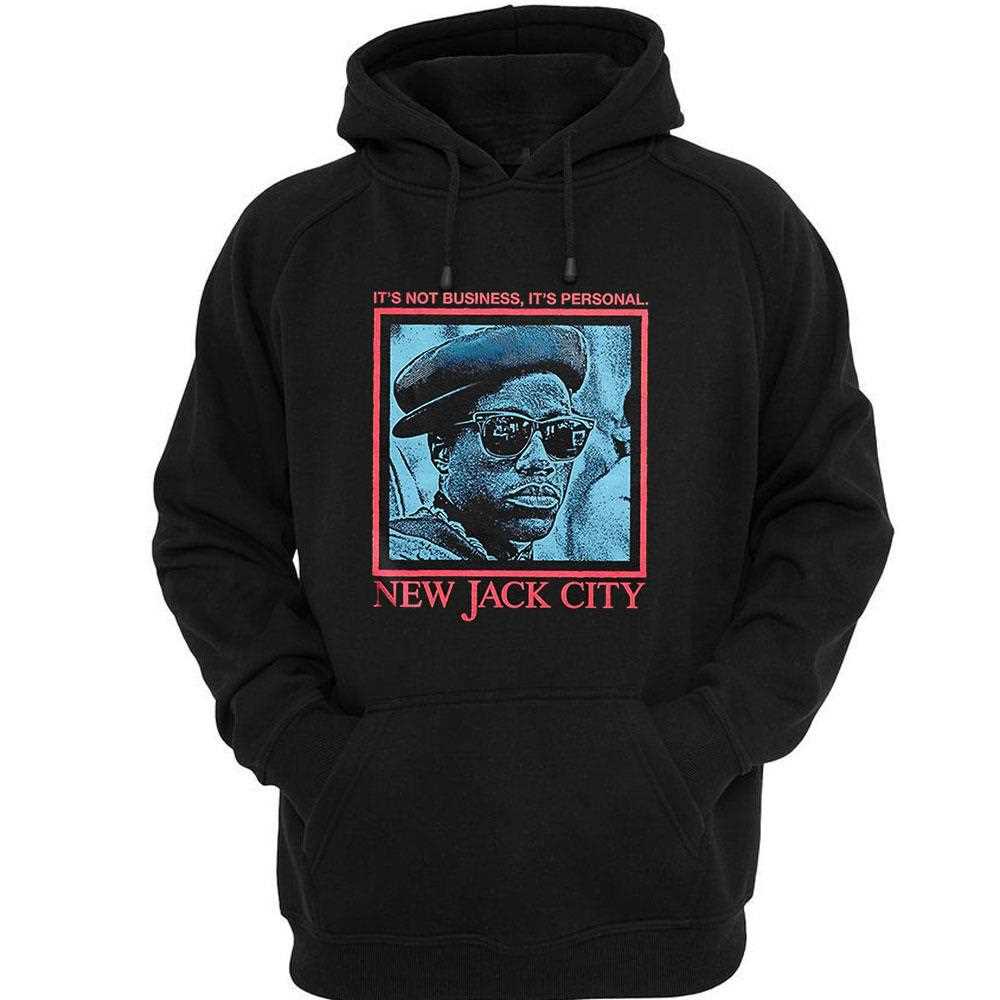 Its Not Business Its Personal New Jack City Shirt Its Not Business Its Personal New Jack City Shirt