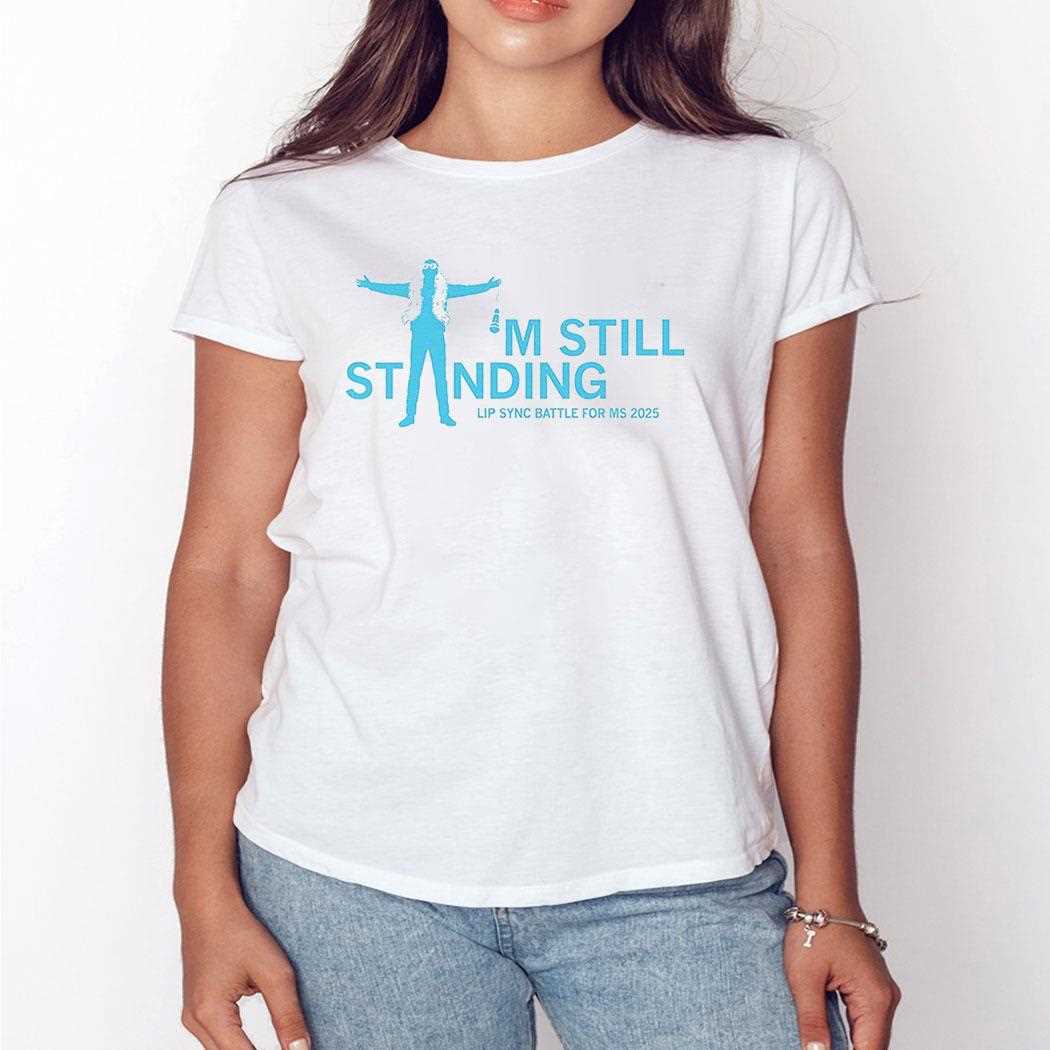 Ms Moments Im Still Standing Shirt Ms Moments Im Still Standing Shirt