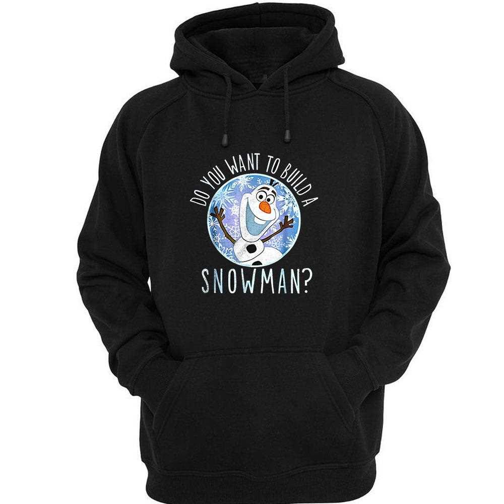 Olaf Disney Frozen Do You Want To Build A Snowman Shirt Olaf Disney Frozen Do You Want To Build A Snowman Shirt