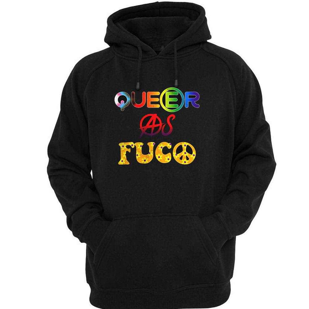 Queer As Fuco Pride Shirt Queer As Fuco Pride Shirt