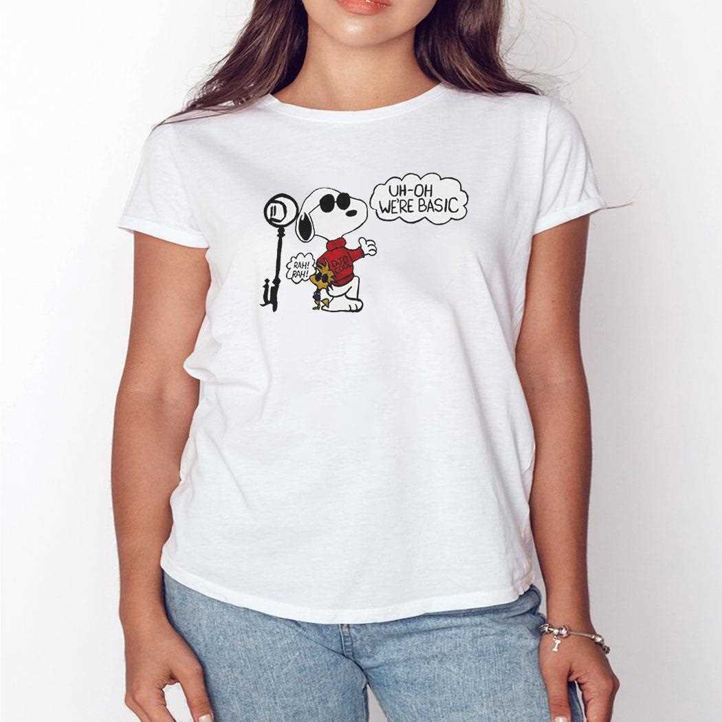 Snoopy Uh Oh Were Basic Shirt Snoopy Uh Oh Were Basic Shirt