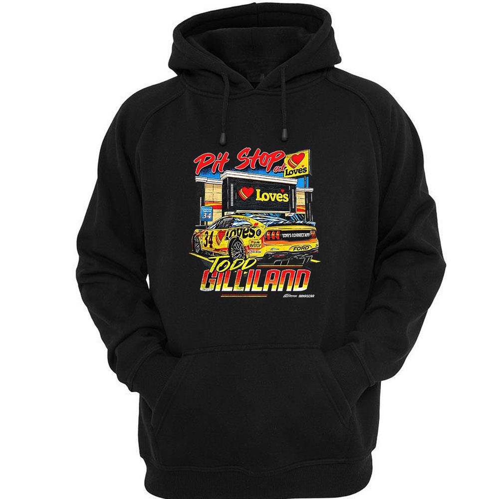 Todd Gilliland Pit Stop At Loves Shirt Todd Gilliland Pit Stop At Loves Shirt