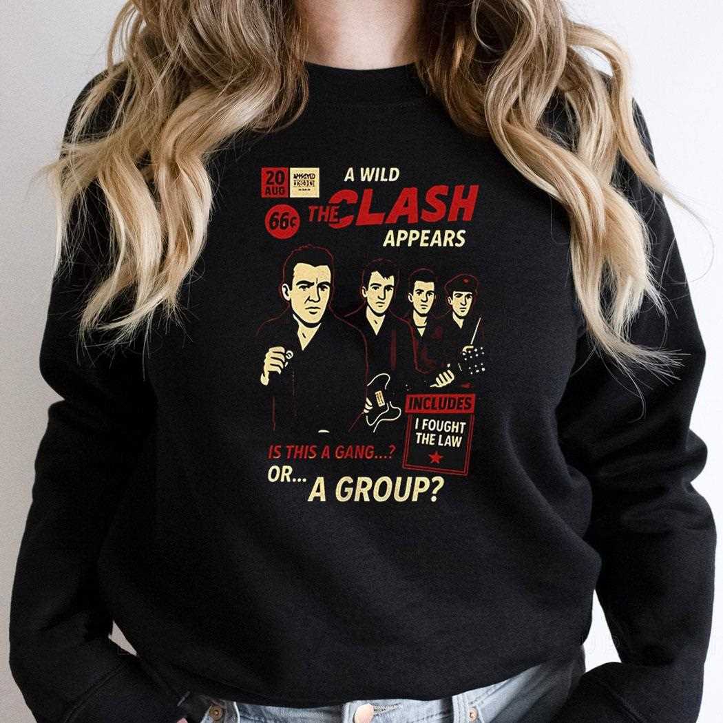 A Wild Clash Appears Is This A Gang Or A Group Shirt Hoodie A Wild Clash Appears Is This A Gang Or A Group Shirt Hoodie