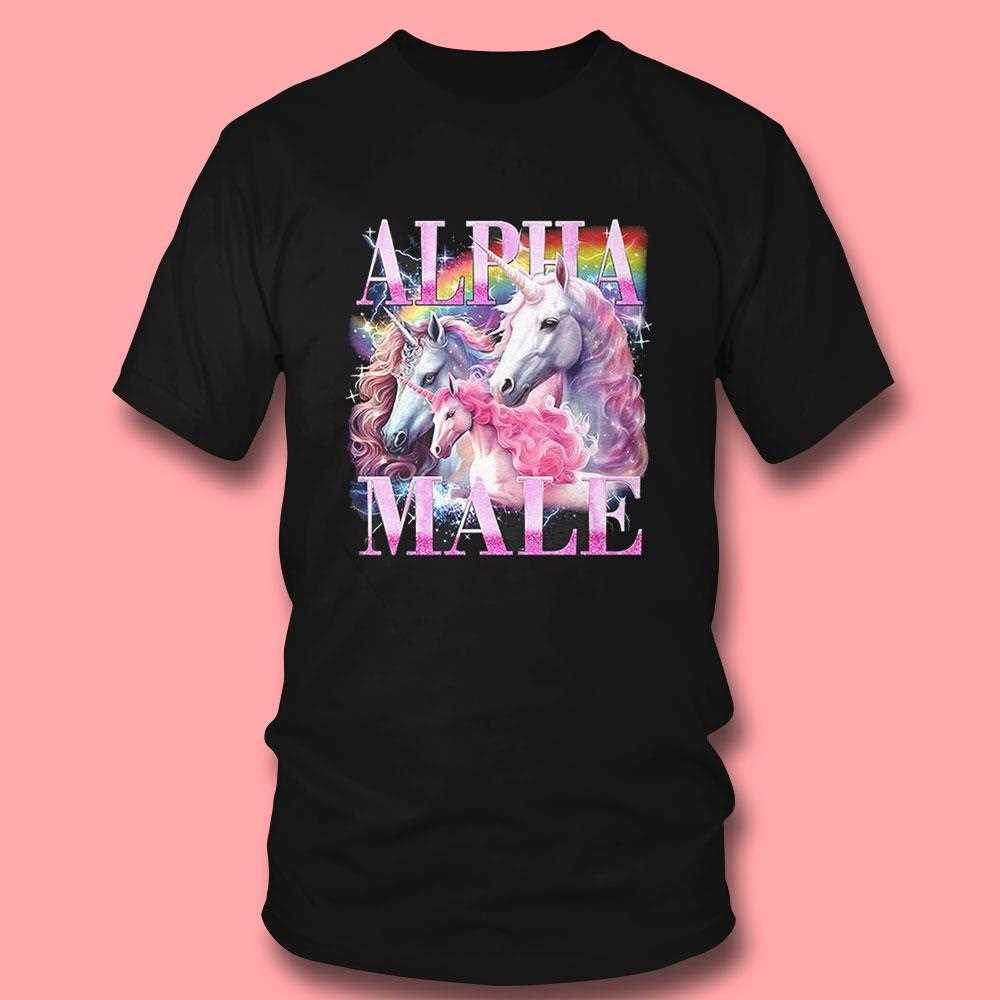 Alpha Male Unicorn Shirt Alpha Male Unicorn Shirt