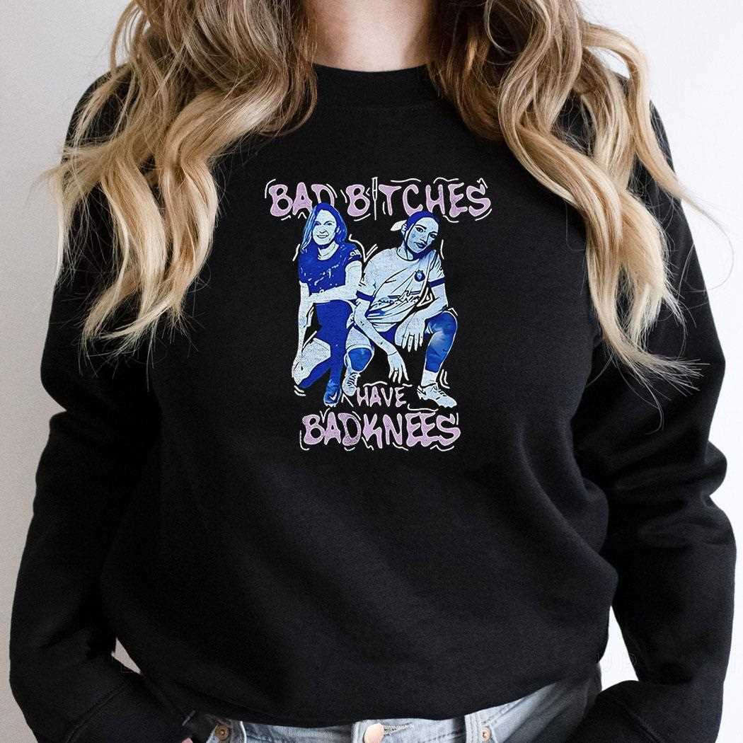 Bad Bitches Have Bad Knees Shirt Bad Bitches Have Bad Knees Shirt