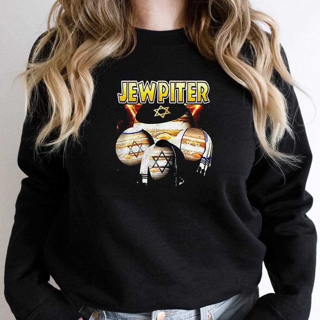 Jewpiter Jewish Themed Jupiter Shirt Hoodie Jewpiter Jewish Themed Jupiter Shirt Hoodie