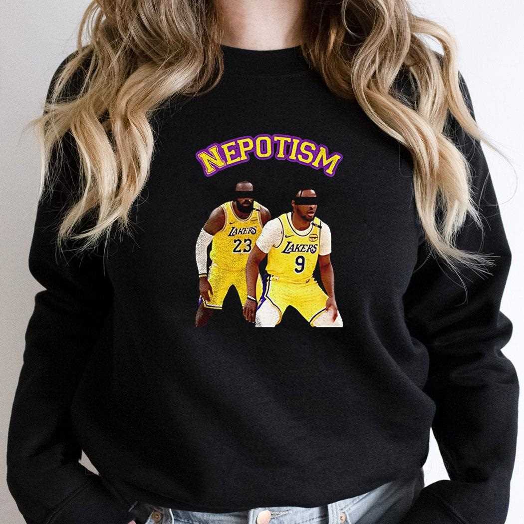 Lebron James And Bronny James Los Angeles Lakers Nba Basketball Nepotism Shirt Hoodie Lebron James And Bronny James Los Angeles Lakers Nba Basketball Nepotism Shirt Hoodie
