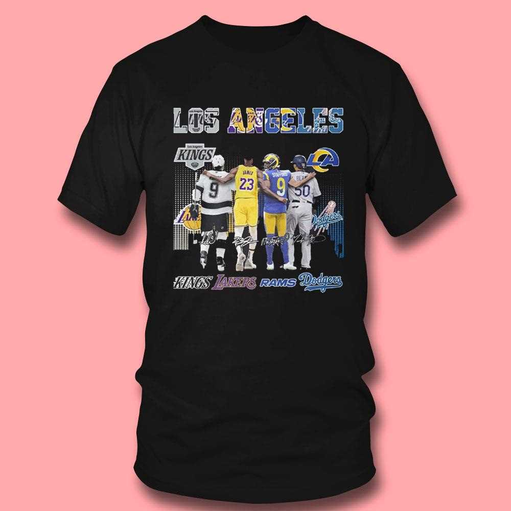 Los Angeles Fans Kings Lakers Rams Dodgers 2025 Shirt Los Angeles Fans Kings Lakers Rams Dodgers 2025 Shirt