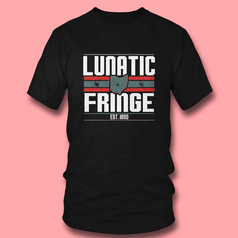 Lunatic Fringe Est 1890 Shirt Lunatic Fringe Est 1890 Shirt
