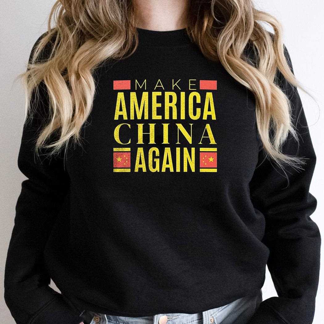 Make America China Again Shirt Make America China Again Shirt