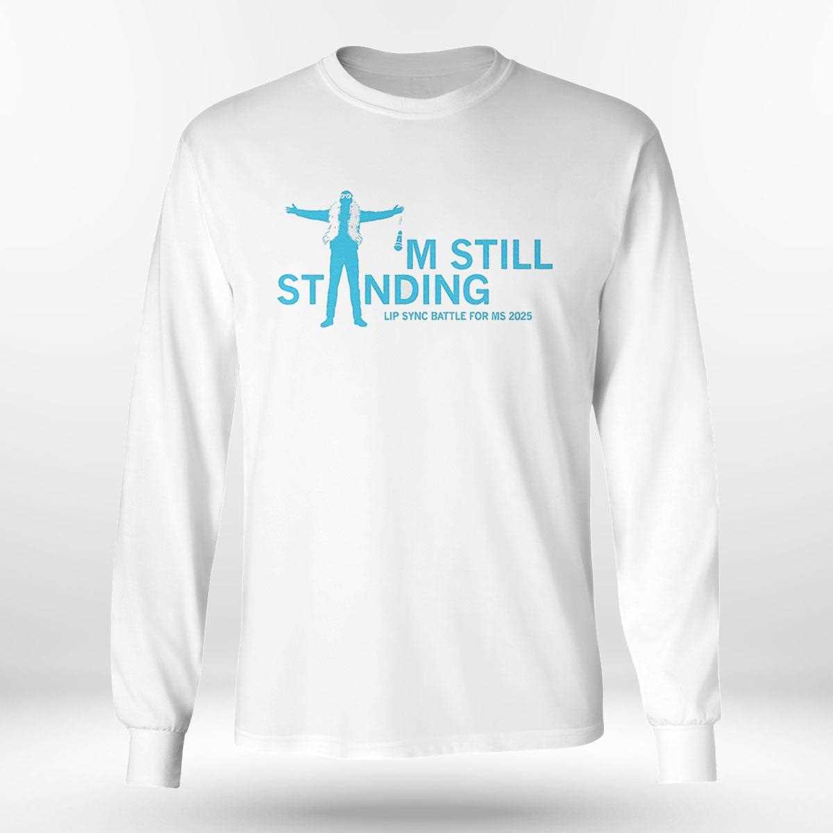 Ms Moments Im Still Standing Shirt Ms Moments Im Still Standing Shirt