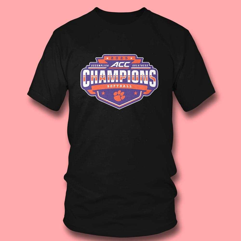 Orange Clemson Tigers 2025 Acc Softball Conference Tournament Champions Shirt Orange Clemson Tigers 2025 Acc Softball Conference Tournament Champions Shirt