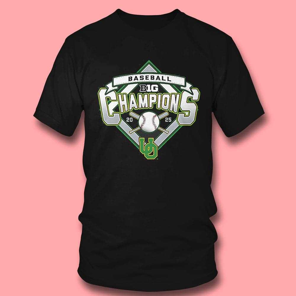 Oregon Ducks 2025 Big Ten Baseball Regular Season Champions Shirt Oregon Ducks 2025 Big Ten Baseball Regular Season Champions Shirt