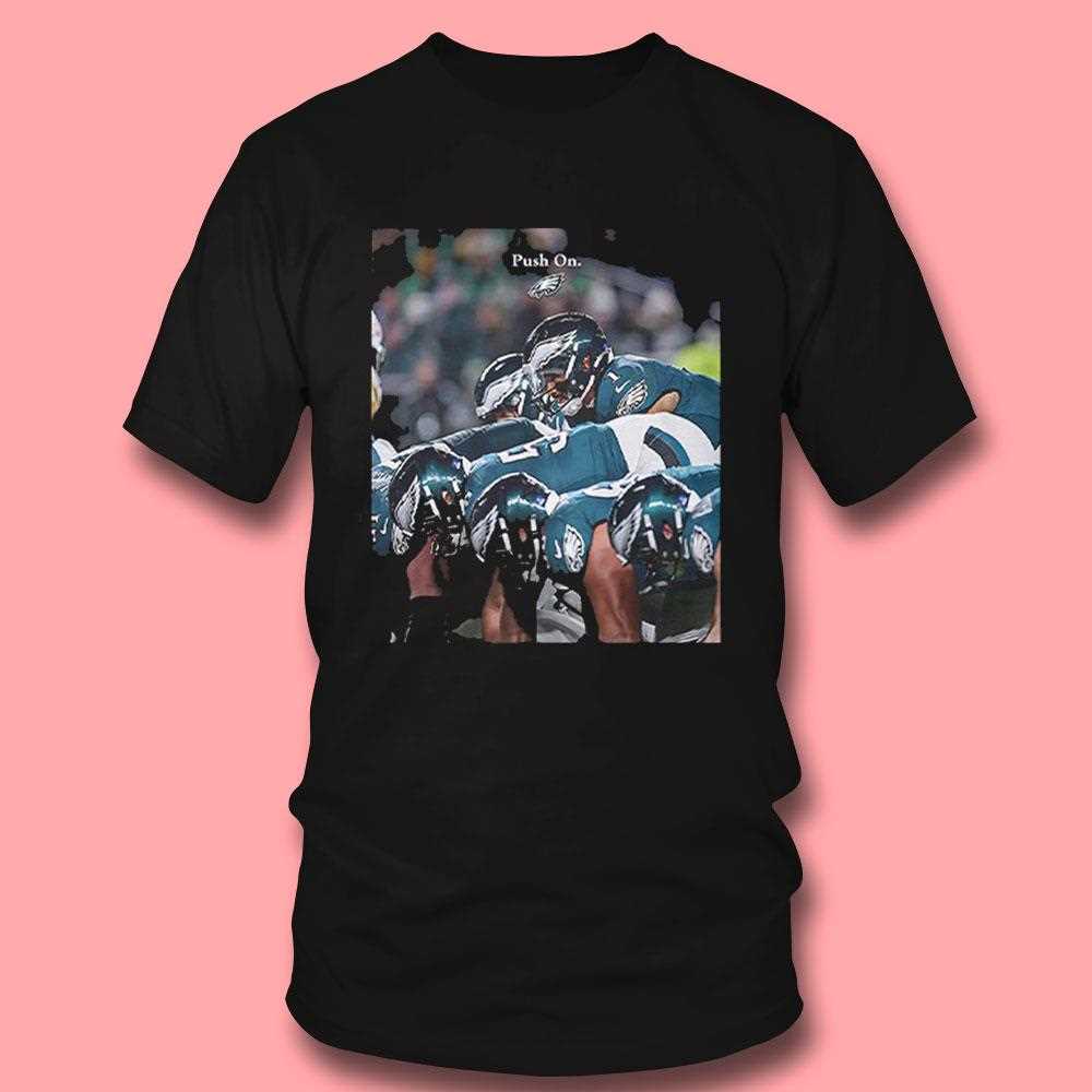 Philadelphia Eagles Push On Shirt Philadelphia Eagles Push On Shirt