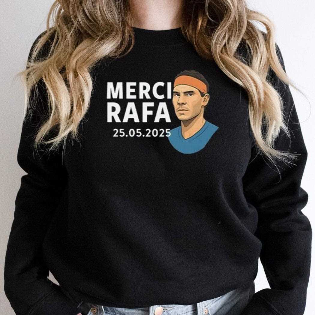 Rafael Nadal Merci Rafa Shirt Rafael Nadal Merci Rafa Shirt