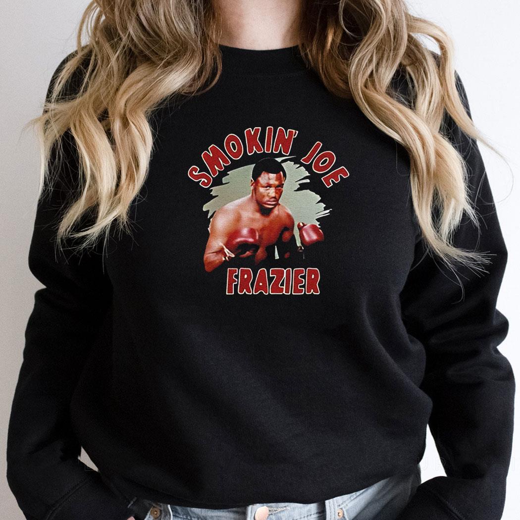 Smokin Joe Frazier Shirt Smokin Joe Frazier Shirt