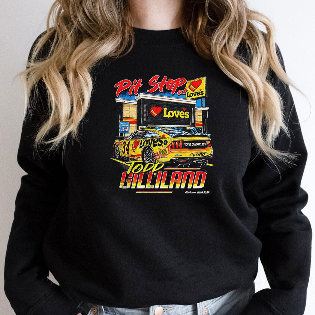 Todd Gilliland Pit Stop At Loves Shirt Todd Gilliland Pit Stop At Loves Shirt