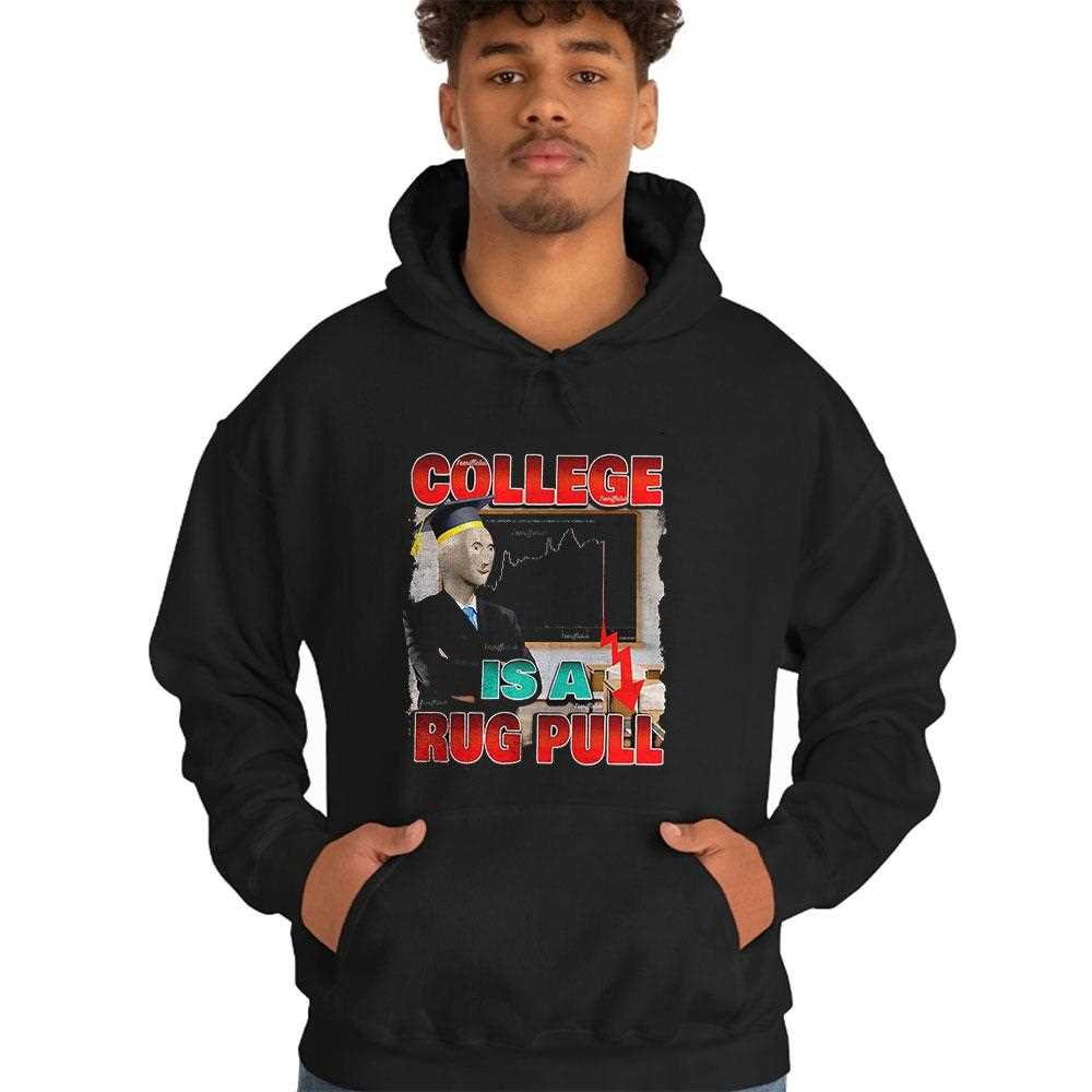 College Is A Rug Pull Shirt College Is A Rug Pull Shirt