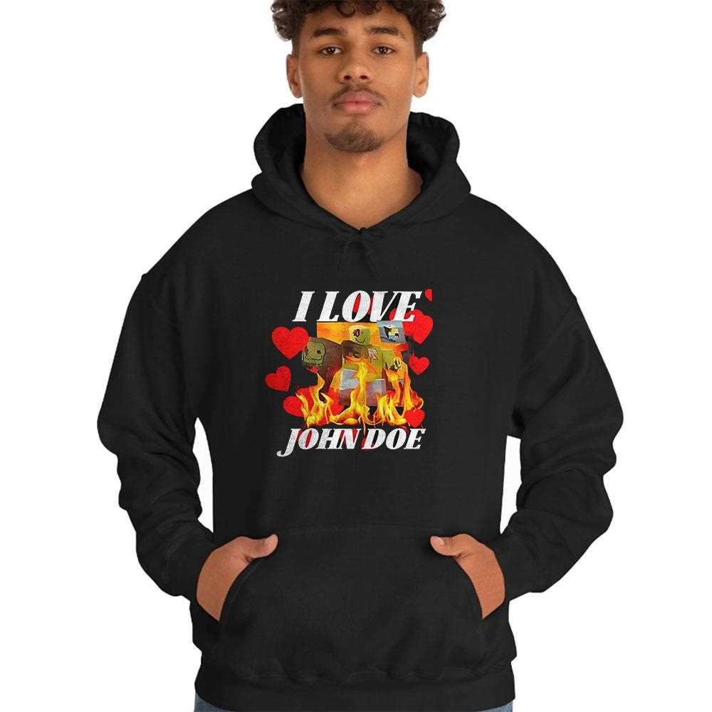 I Love John Doe Shirt I Love John Doe Shirt
