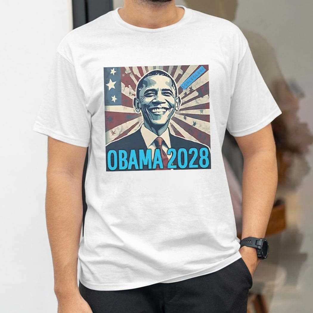 Obama 2028 Shirt Obama 2028 Shirt